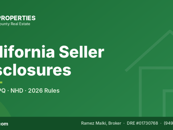 California Seller Disclosures 2026: TDS, SPQ, NHD & What You Must Tell Buyers — C&R Properties, Orange County